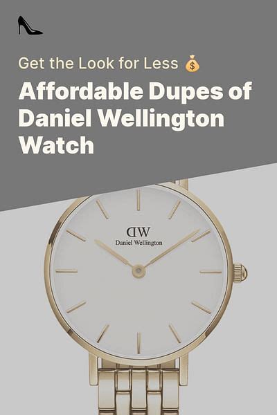 daniel wellington women watch dupes